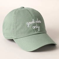 Good Vibes Only Baseball Cap