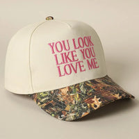 You Look Like You Love Me Camo Trucker Hat