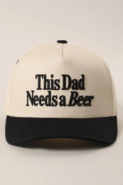 This Dad Needs a Beer Embroidered Two-Tone Baseball Cap