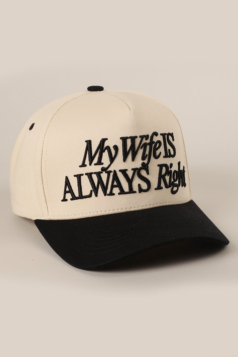 My Wife Is Always Right Embroidered Trucker Hat
