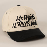 My Wife Is Always Right Embroidered Trucker Hat