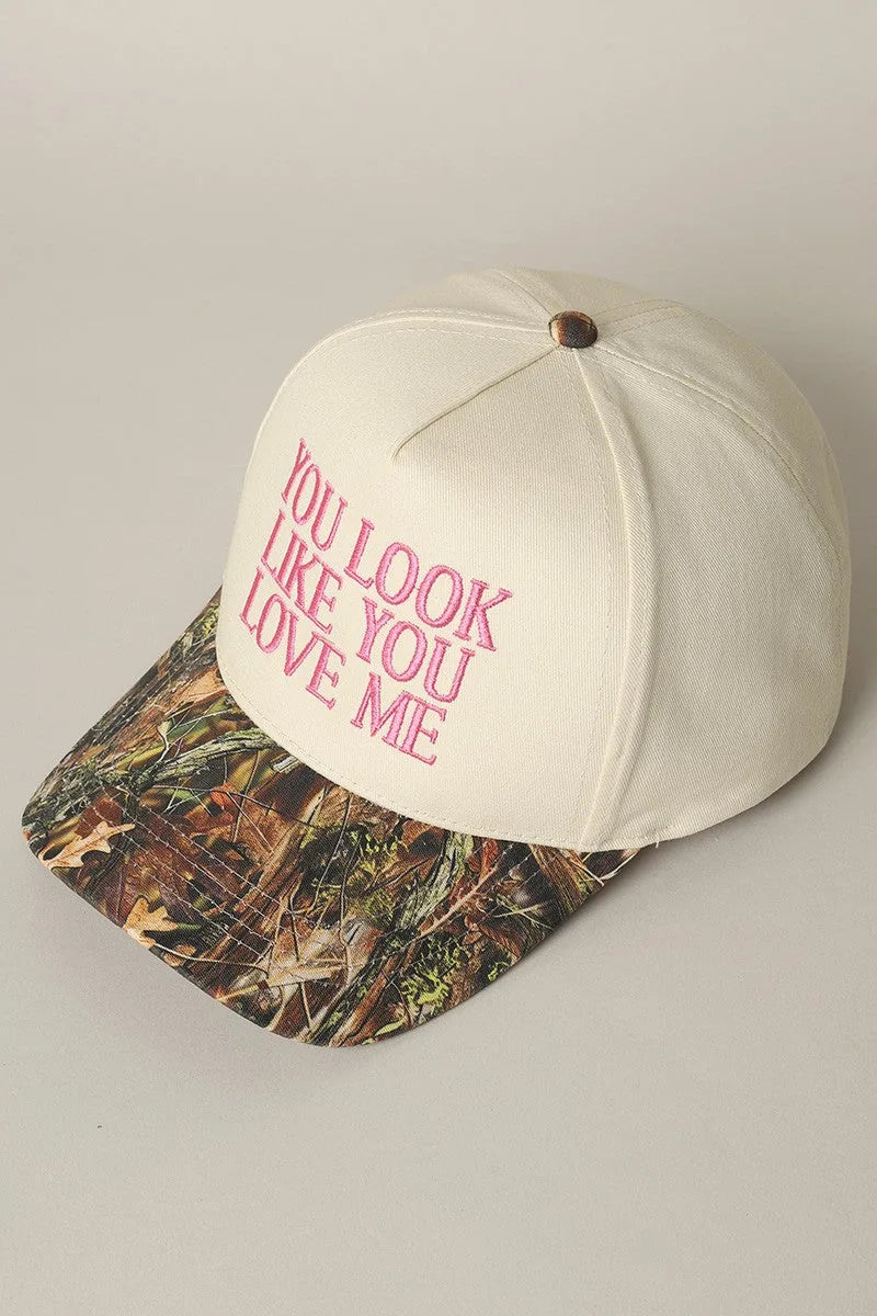 You Look Like You Love Me Camo Trucker Hat