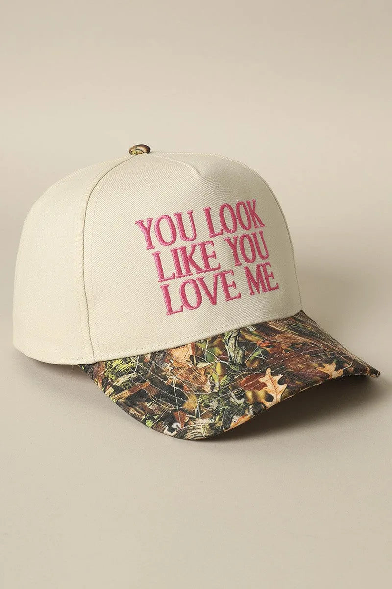 You Look Like You Love Me Camo Trucker Hat