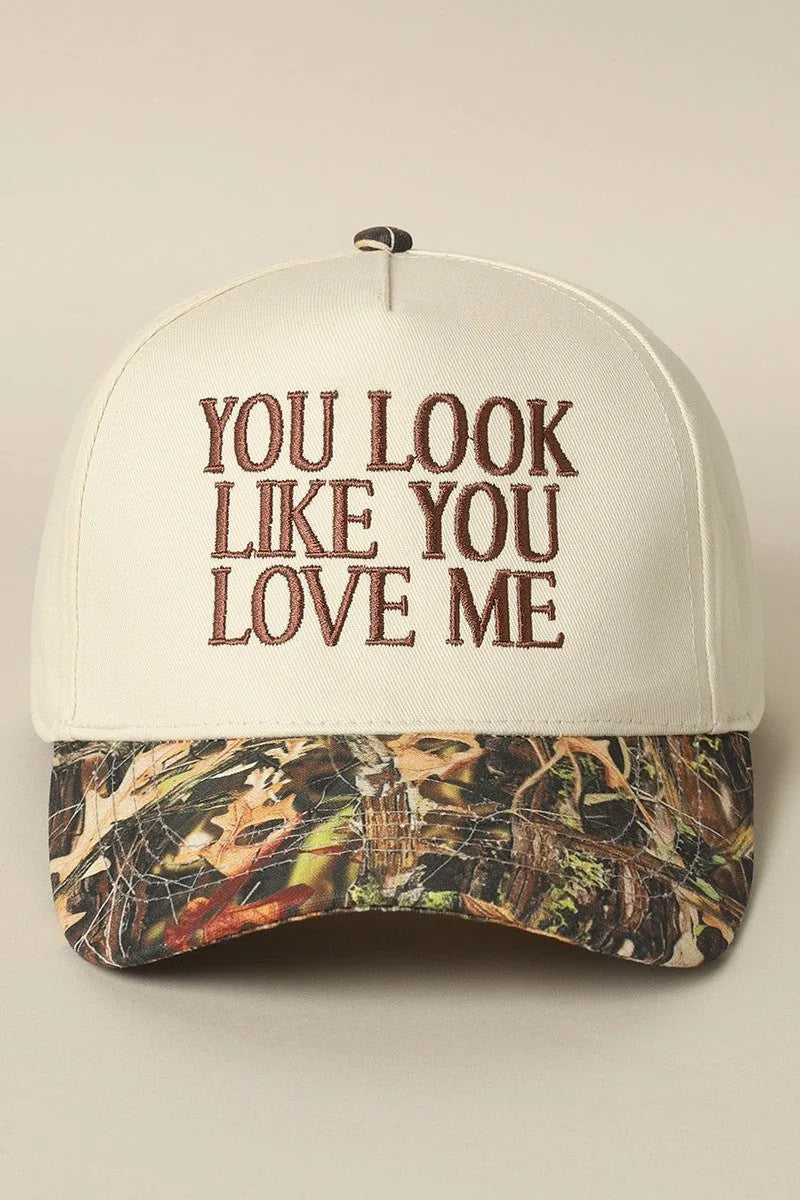 You Look Like You Love Me Camo Trucker Hat