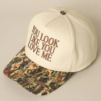 You Look Like You Love Me Camo Trucker Hat