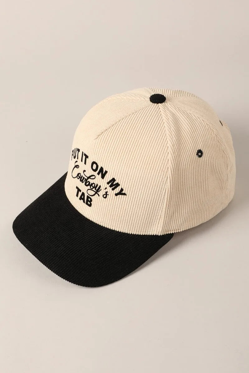 Put It On My Cowboy's Tab Two-Tone Corduroy Cap