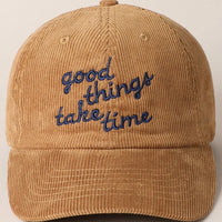 Good Thing Take Time Corduroy Cap