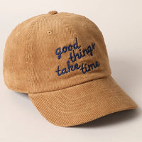Good Thing Take Time Corduroy Cap