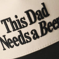 This Dad Needs a Beer Embroidered Two-Tone Baseball Cap