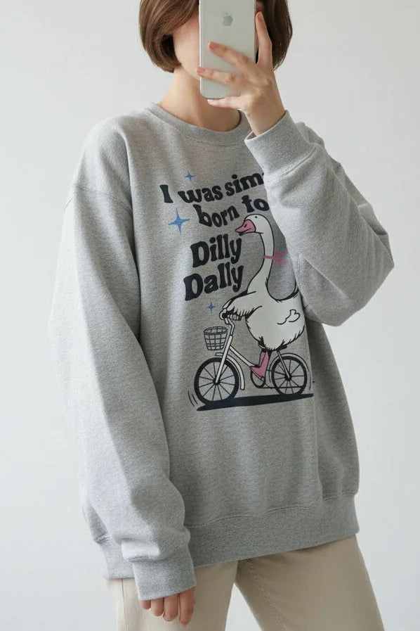 Born to Dilly Dally Goose Graphic Sweatshirt – Funny Oversized Sweatshirt