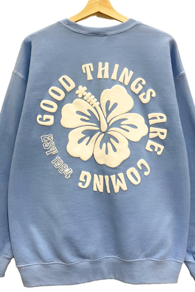 Good Things Are Coming Oversize Sweatshirts