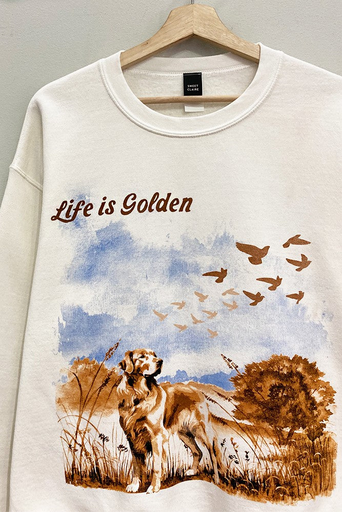 Life is Golden Retriever Graphic Sweatshirt